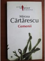 Mircea Cartarescu - Gemenii