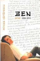 Mircea Cartarescu - Zen. Jurnal 2004-2010