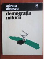 Mircea Dinescu - Democratia naturii