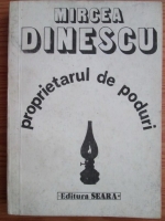 Mircea Dinescu - Proprietarul de poduri 
