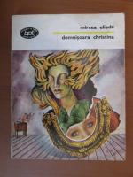 Mircea Eliade - Domnisoara Christina