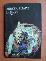 Mircea Eliade - La tiganci