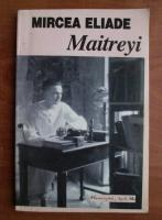 Mircea Eliade - Maitreyi