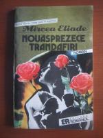 Mircea Eliade - Nouasprezece trandafiri