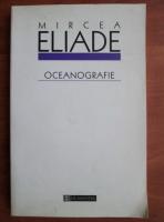 Mircea Eliade - Oceanografie
