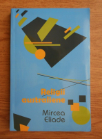 Mircea Eliade - Religii australiene