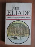 Mircea Eliade - Romanul adolescentului miop