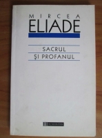 Mircea Eliade - Sacrul si profanul