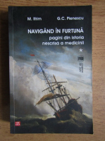 Mircea Ifrim - Navigand in furtuna (volumul 1)