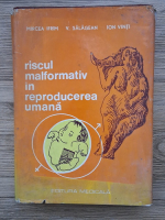 Mircea Ifrim - Riscul malformativ in reproducerea umana