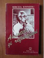 Mircea Ionnitiu - Amintiri si reflectiuni