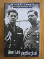 Mircea Ionnitiu - Amintiri si reflectiuni