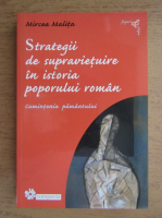Mircea Malita - Strategii de supravietuire in istoria poporului roman. Cumintenia pamantului