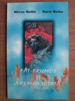 Mircea Muthu - Fat-Frumos si vremea uitata