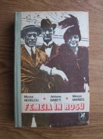 Mircea Nedelciu - Femeia in rosu