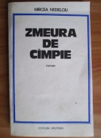 Mircea Nedelciu - Zmeura de campie