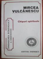 Mircea Vulcanescu - Chipuri spirituale