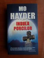 Mo Hayder - Insula porcilor
