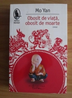 Mo Yan - Obosit de viata, obosit de moarte