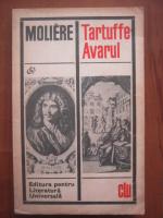 Moliere - Tartuffe. Avarul