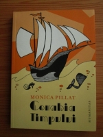 Monica Pillat - Corabia Timpului