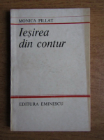 Monica Pillat - Iesirea din contur