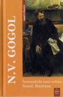 N. V. Gogol - Insemnarile unui nebun. Nasul. Mantaua