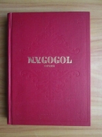 N. V. Gogol - Opere, volumul 3. Nuvele