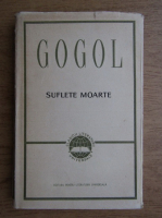 N. V. Gogol - Suflete moarte