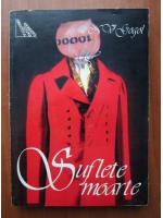 N. V. Gogol - Suflete moarte