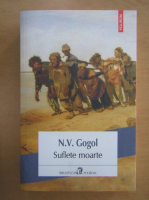 N. V. Gogol - Suflete moarte
