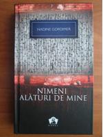 Nadine Gordimer - Nimeni alaturi de mine