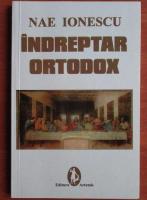 Nae Ionescu - Indreptar ortodox