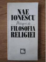 Nae Ionescu - Prelegeri de filosofia religiei