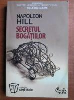 Napoleon Hill - Secretul bogatiilor