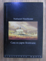 Nathaniel Hawthorne - Casa cu sapte frontoane