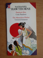 Nathaniel Hawthorne - Cutia Pandorei (editie bilingva)