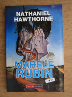 Nathaniel Hawthorne - Marele rubin