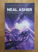 Neal Asher - Razboi in zona de separatie