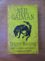 Neil Gaiman - Trigger Warning