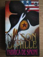 Nelson DeMille - Fabrica de spioni