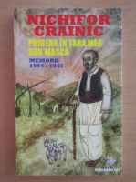 Nichifor Crainic - Pribeag in tara mea sub masca