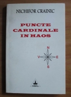 Nichifor Crainic - Puncte cardinale in haos