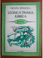 Nichita Stanescu - Leoaica tanara, iubirea