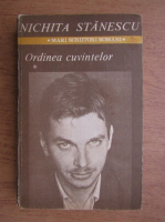 Nichita Stanescu - Ordinea cuvintelor (volumul 1)