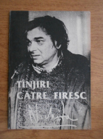 Nichita Stanescu - Tanjiri catre firesc