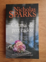 Nicholas Sparks - Cel mai de pret cadou