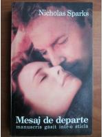 Nicholas Sparks - Mesaj de departe. Manuscris gasit intr-o sticla