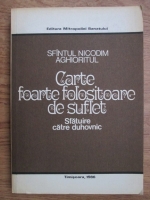 Nicodim Aghioritul - Carte foarte folositoare de suflet. Sfatuire catre duhovnic