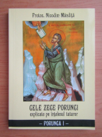 Nicodim Mandita - Cele zece porunci explicate pe intelesul tuturor